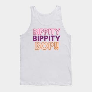 Bippity Bippity Bop! improv fun Tank Top